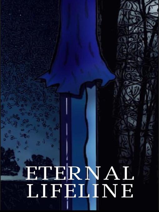 Title details for Eternal Lifeline by Jackson Utz - Available